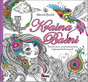 Kraina basni. Land of Fairy Tales - polish colouring book