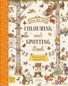 Brown Bear Wood: Colouring and Spotting Book : Colour them in, hang them up!