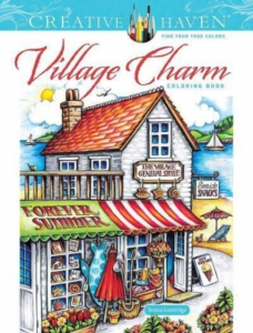 Village Charm Coloring Book Creative Haven